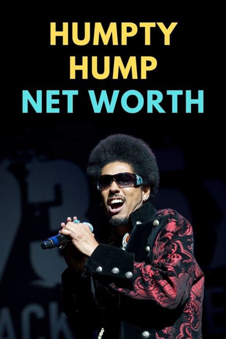 Humpty Hump Net Worth