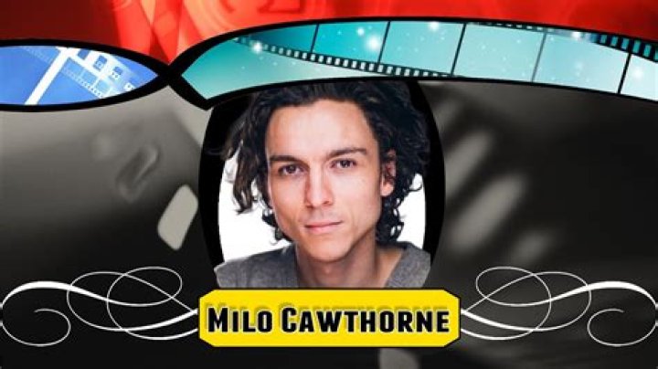 Milo Cawthorne Net Worth