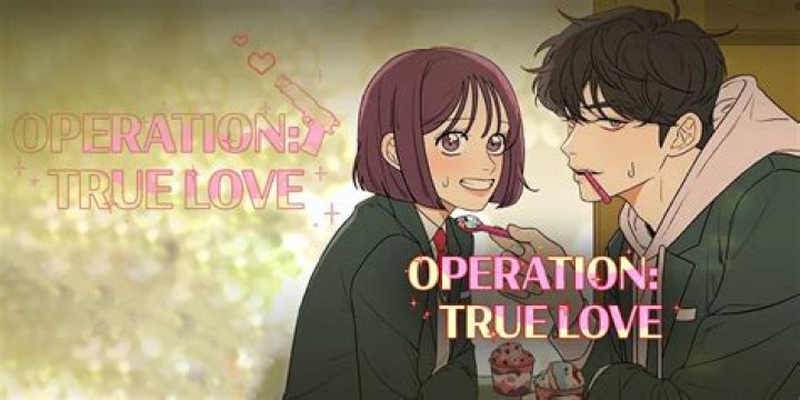 Operation True Love Chapter 78 Release Date & Time: Where To Watch Online Free? - SarkariResult