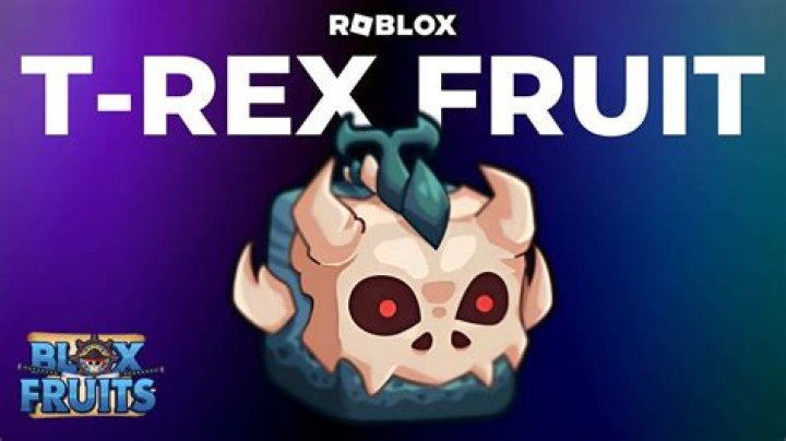 Step-by-Step Guide to Get T Rex Fruit in Blox Fruits - SarkariResult