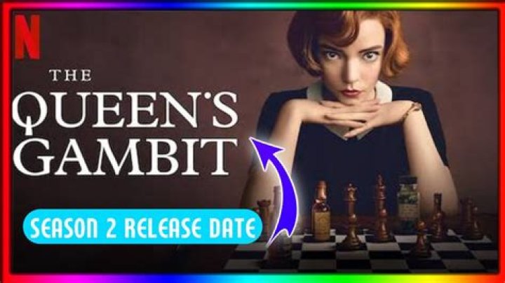 The Queen’s Gambit Season 2 Release Date : Spoilers, Streaming, Recap, Schedule & Where To Watch? - SarkariResult